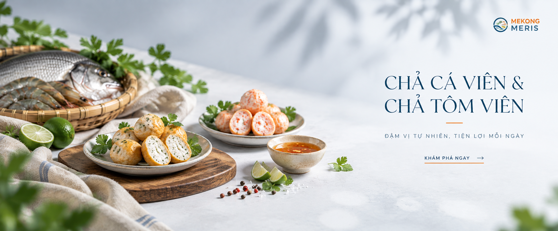 Chả cá viên & Chả tôm viên — Liên hệ Mekong Meris
